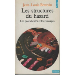 Les structures du hasard : Les probabilités et leurs usages