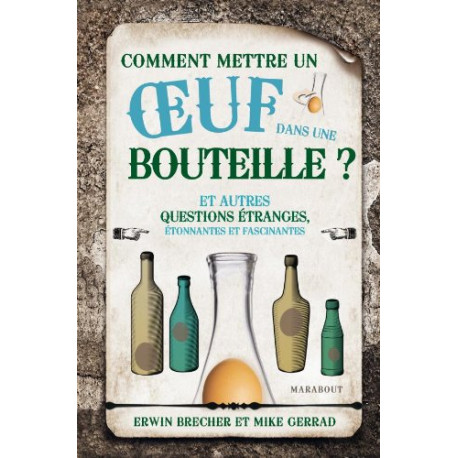 Comment mettre un oeuf dans une bouteille