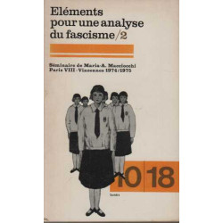 Elements pour une analyse du fascisme tome 2