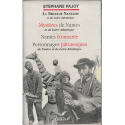 La Trilogie nantaise et de Loire-Atlantique (coffret en 3 volumes)...