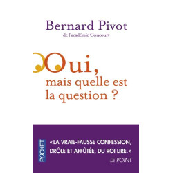 Oui mais quelle est la question