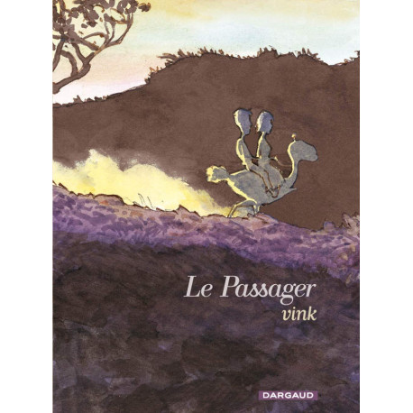 Le Passager - Tome 0 - Le Passager - Intégrale complète