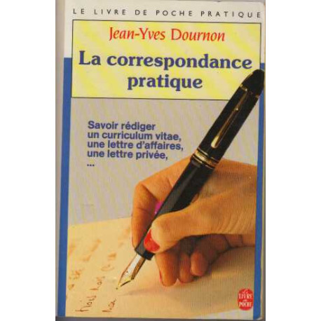La Correspondance pratique suivi du "Dictionnaire des 1001 tournures"