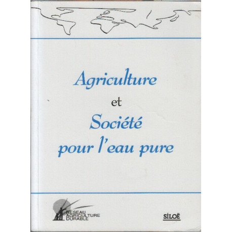 Agriculture et Societe pour l'eau pure