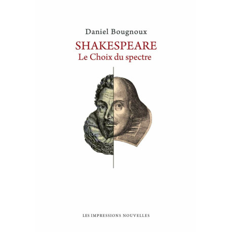 Shakespeare : Le choix du spectre