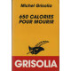 650 calories pour mourir