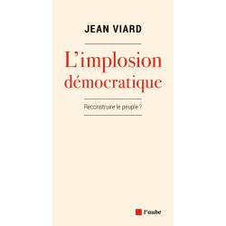 L'implosion démocratique : Pour un nouveau pacte territorial