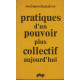 Sociopsychanalyse 8 pratiques d'un pouvoir plus collectif aujourd'hui