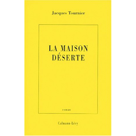 La maison deserte