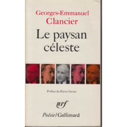 Le Paysan céleste suivi de Chansons sur porcelaine - Notre temps -...