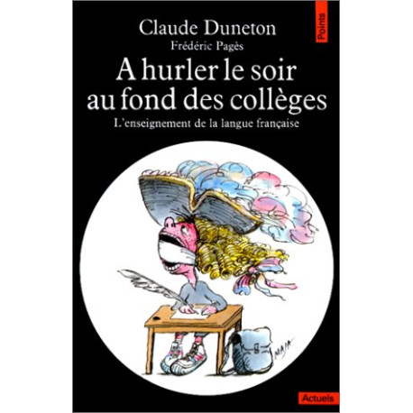 A hurler le soir au fond des collèges. L'Enseignement de la langue...