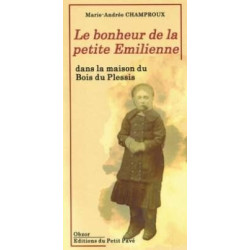 Le bonheur de la petite Emilienne - Dans la maison du bois du Plessis
