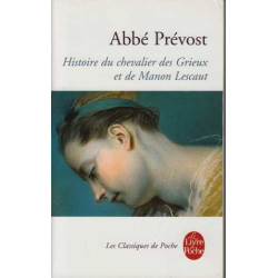 Histoire du chevalier des Grieux et de Manon Lescaut