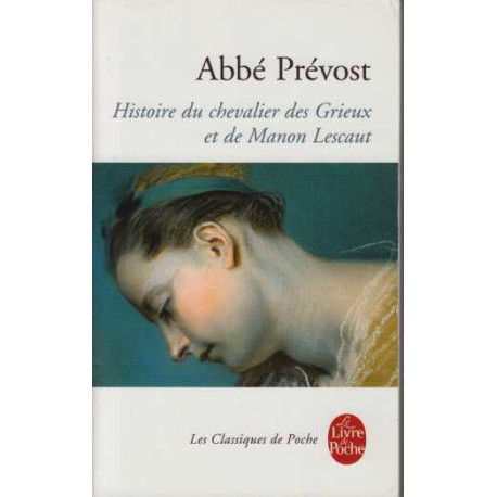 Histoire du chevalier des Grieux et de Manon Lescaut