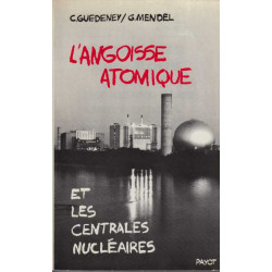 L'angoisse atomique et les centrales nucleaires