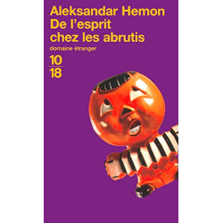 De l'esprit chez les abrutis