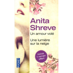 Un amour volé suivi de Une lumière sur la neige
