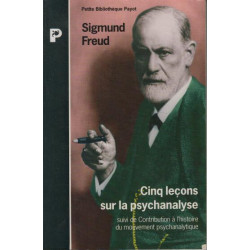 Cinq leçons sur la psychanalyse suivi de Contribution à l'histoire...