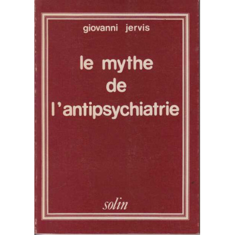 Le mythe de l'antipsychiatrie