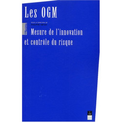 Les OGM : Mesure de l'innovation et contrôle du risque