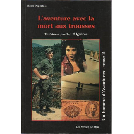 L'Aventure avec la mort aux trousses troisieme partie : Algérie