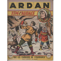 Ardan tim l'audace numero 25: chez les chasseurs de fourrures