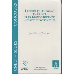 La terre et les paysans en France et en Grande-Bretagne aux XVIIe...