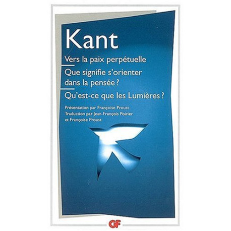 Vers la paix perpétuelle Que signifie s'orienter dans la pensée ?...