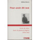 Pour avoir dit non : actes de refus dans la guerre d'Algerie 1954-1962