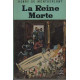 La reine de morte