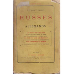 Russes et Allemands: Les pères du nihilisme. De l'éducation des...