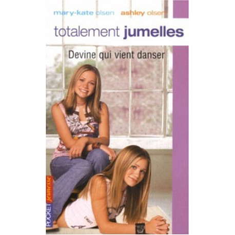 Totalement jumelles Tome 9 : Devine qui vient danser Olsen Mary...
