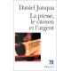 La Presse le citoyen et l'argent