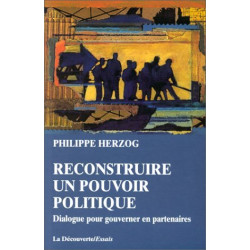 Reconstruire un pouvoir politique: Dialogue pour gouverner en...