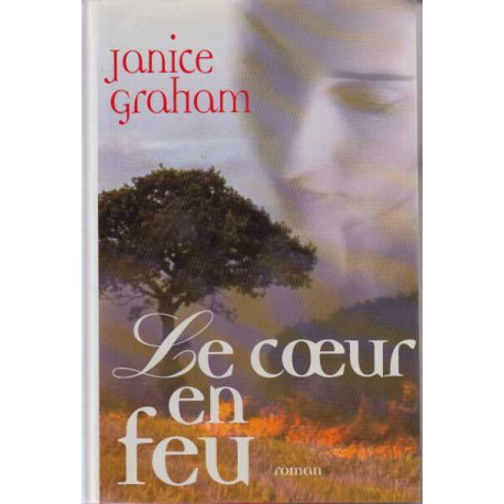 Le coeur en feu