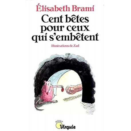 Cent bêtes pour ceux qui s'embêtent