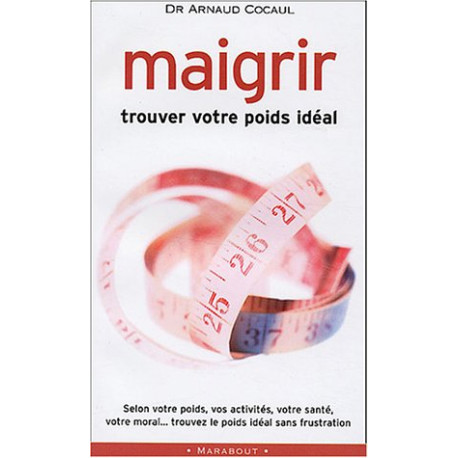 Maigrir : Trouver votre poids idéal
