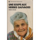Une soupe aux herbes sauvages
