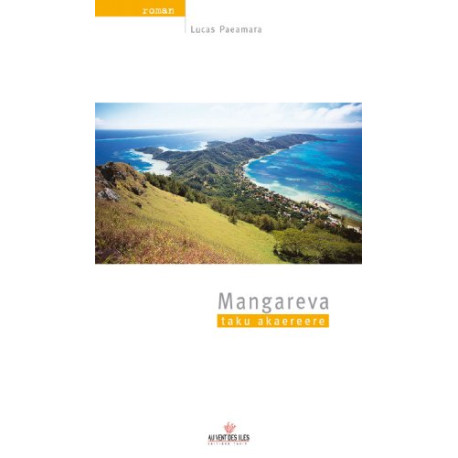 Mangareva : Taku Akaereere