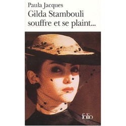 Gilda Stambouli souffre et se plaint