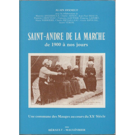 Saint andre de la marche de 1900 à nos jours
