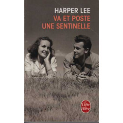 Va et poste une sentinelle