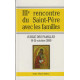 III eme rencontre du saint pere avec les familles
