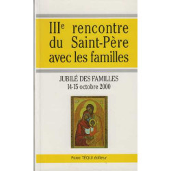 III eme rencontre du saint pere avec les familles