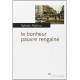 Le bonheur pauvre rengaine