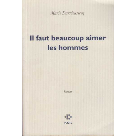 Il faut beaucoup aimer les hommes - Prix Médicis 2013