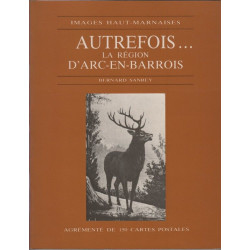 Images haut-marnaises Autrefois ...la region d'Arc en barrois
