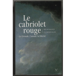Le Cabriolet Rouge la Gironde l'Amour la Liberte