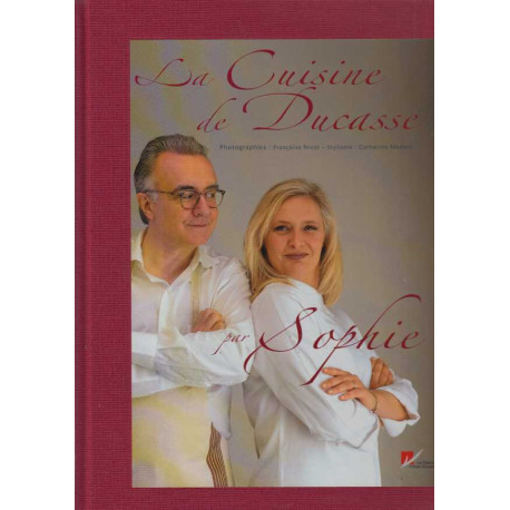 La Cuisine de Ducasse par Sophie