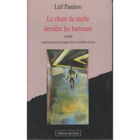 Le Chant du merle derrière les barreaux